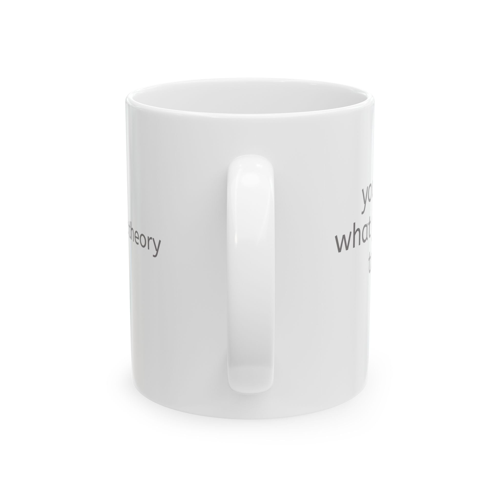 You’ll See What You Want to See Mug | Ceramic Coffee Mug
